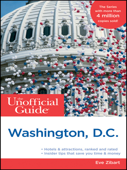 Title details for The Unofficial Guide to Washington, D.C. by Eve Zibart - Available